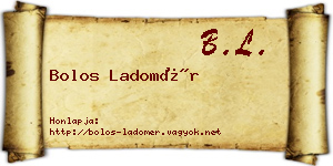 Bolos Ladomér névjegykártya